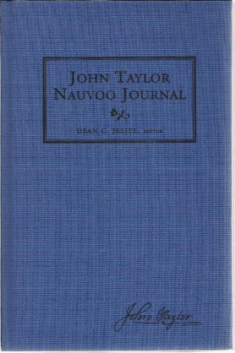 John Taylor Nauvoo journal (9780910523264) by Jessee, Dean C