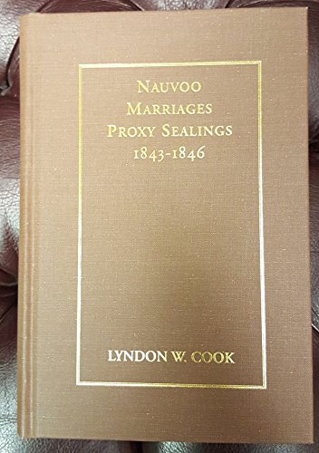 Beispielbild fr Nauvoo Marriages Proxy Sealings 1843-1846 zum Verkauf von The Book Garden