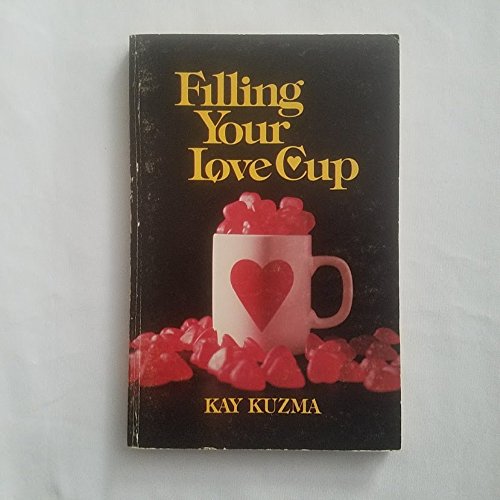 Beispielbild fr Filling Your Loving Cup zum Verkauf von Better World Books