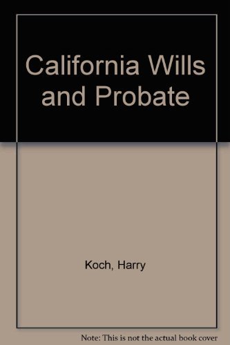 Stock image for California Wills and Probate for sale by Newsboy Books
