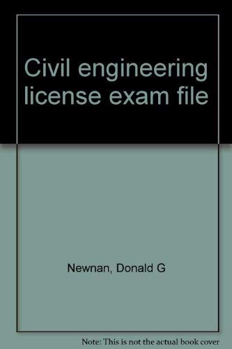 Civil engineering license exam file (9780910554503) by Donald G. Newnan