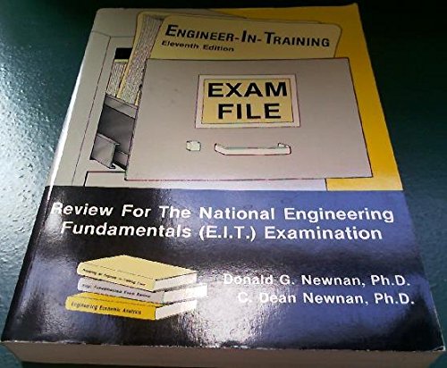 Engineer in Training Exam File (Exam File Series) (9780910554787) by Newnan, Donald G.; Newnan, Dean