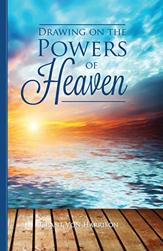 Imagen de archivo de Drawing on the Powers of Heaven a la venta por Russell Books
