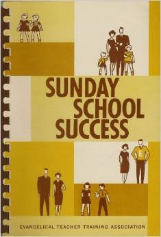 Beispielbild fr Sunday School Success: Evangelical Teacher Training Association zum Verkauf von Wonder Book