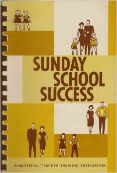 Stock image for Sunday School Success: Evangelical Teacher Training Association for sale by Wonder Book