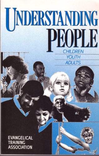 Beispielbild fr Understanding People: Children, Youth, Adults zum Verkauf von Wonder Book