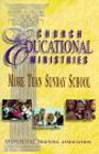 Stock image for Church Educational Ministries: More Than Sunday School for sale by SecondSale