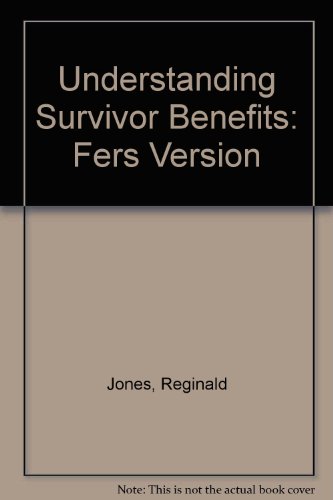 Stock image for Understanding Survivor Benefits: Fers Version for sale by Wonder Book