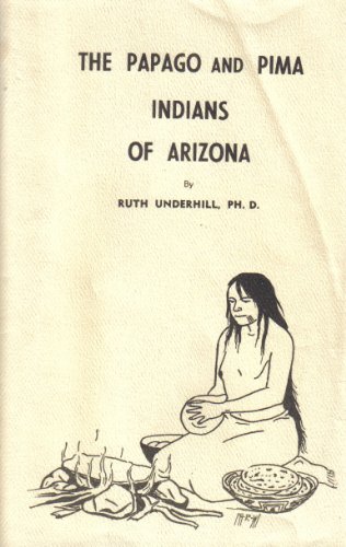 Beispielbild fr The Papago and Pima Indians of Arizona zum Verkauf von Books of the Smoky Mountains