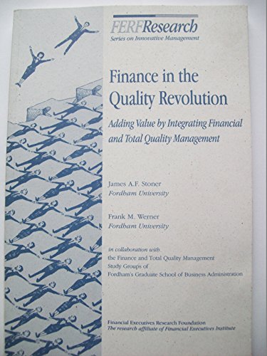 9780910586900: Finance in the Quality Revolution: Adding Value by Integrating Financial and Total Quality Management
