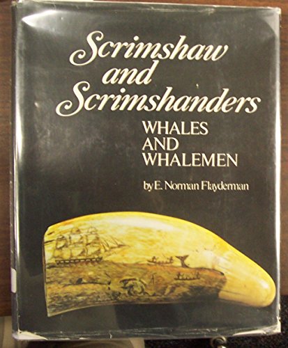 9780910598095: Scrimshaw and Scrimshanders: Whales and Whalemen