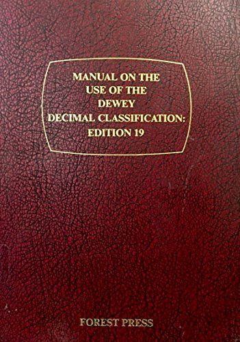 Imagen de archivo de Dewey Decimal Classification : Manual on the Use of the DDC: Edition 19 a la venta por Better World Books