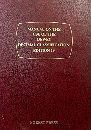 Stock image for Dewey Decimal Classification : Manual on the Use of the DDC: Edition 19 for sale by Better World Books