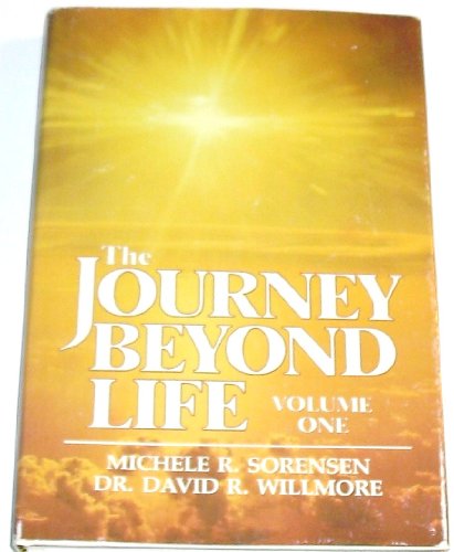 Beispielbild fr The Journey Beyond Life (Volume 1) zum Verkauf von Better World Books