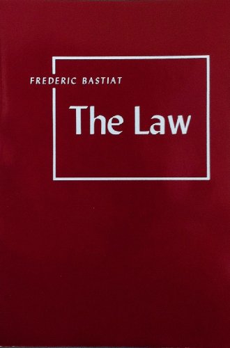 The Law - Frederic Bastiat