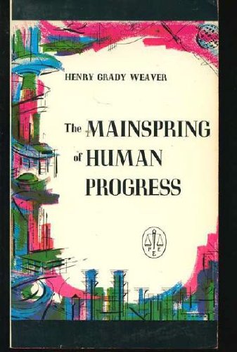 Imagen de archivo de Mainspring of Human Progress a la venta por Better World Books