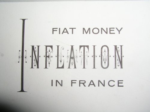 9780910614030: Fiat Money Inflation in France