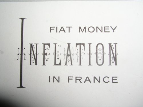 Stock image for Fiat Money Inflation in France for sale by Better World Books