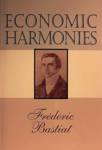 Economic Harmonies (9780910614139) by Bastiat, Frederic