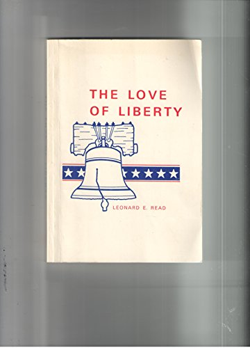 Beispielbild fr The love of liberty zum Verkauf von ThriftBooks-Dallas