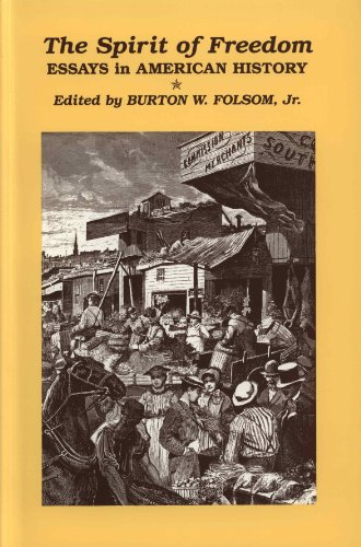 Beispielbild fr The Spirit of Freedom: Essays in American History zum Verkauf von HPB-Ruby