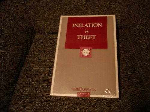 Stock image for Inflation is Theft (Freeman Classics) for sale by Best and Fastest Books