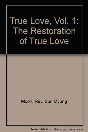 Imagen de archivo de True Love, Vol. 1: The Restoration of True Love a la venta por GridFreed