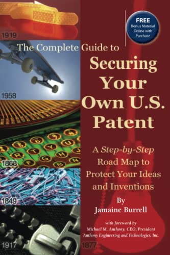 Beispielbild fr The Complete Guide to Securing Your Own U.S. Patent: A Step-By-Step Road Map to Protect Your Ideas and Inventions [With CD-Com] zum Verkauf von ThriftBooks-Atlanta