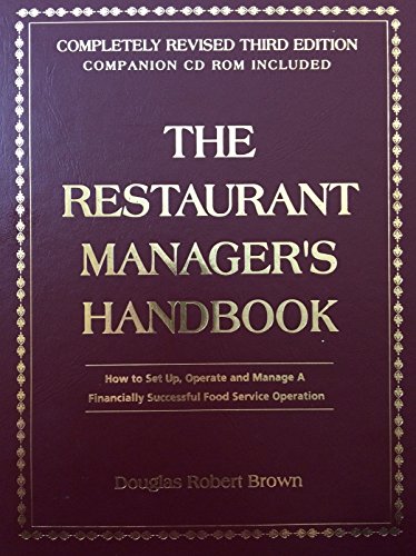 Stock image for The Restaurant Managers Handbook: How to Set Up, Operate, and Manage a Financially Successful Food Service Operation for sale by Front Cover Books