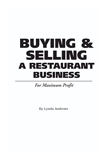 Stock image for The Food Service Professionals Guide To Buying & Selling a Restaurant Business: For Maximum Profit for sale by SecondSale