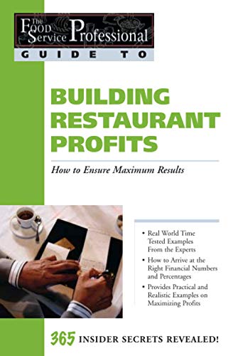 Stock image for Building Restaurant Profits: How to Ensure Maximum Results for sale by ThriftBooks-Dallas