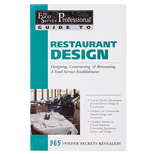 Stock image for Food Service Professionals Guide to Restaurant Design : Designing, Constructing and Renovating a Food Service Establishment for sale by Better World Books