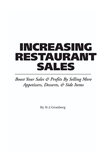 Stock image for Increasing Restaurant Sales: Boost Your Sales & Profits by Selling More Appetizers, Desserts, & Side Items for sale by ThriftBooks-Atlanta