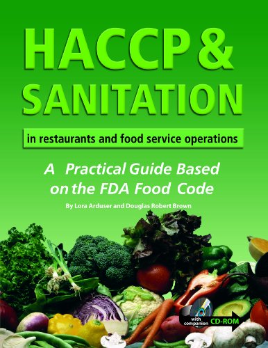 Beispielbild fr HACCP & Sanitation in Restaurants and Food Service Operations: A Practical Guide Based on the FDA Food Code [With CDROM] zum Verkauf von ThriftBooks-Atlanta