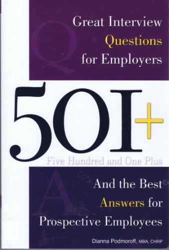 Beispielbild fr 501+ Great Interview Questions for Employers and the Best Answers for Prospective Employees zum Verkauf von Better World Books