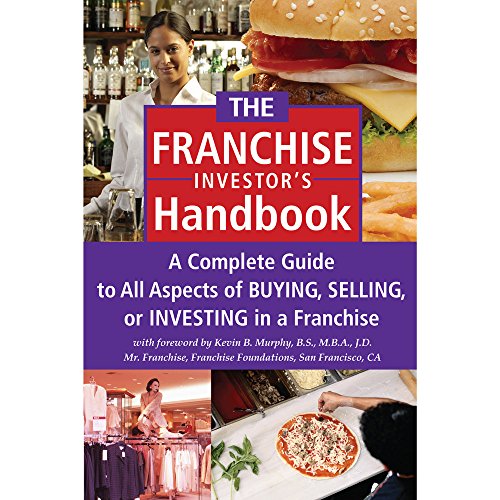 Beispielbild fr The Franchise Investor's Handbook : A Complete Guide to All Aspects of Buying, Selling, or Investing in a Franchise zum Verkauf von Better World Books