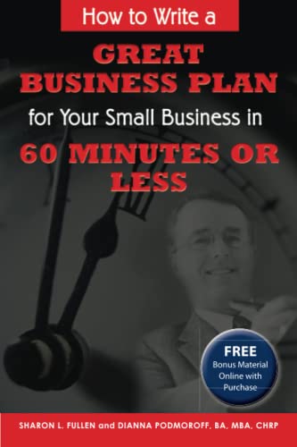 Imagen de archivo de How to Write a Great Business Plan for Your Small Business in 60 Minutes or Less a la venta por Better World Books