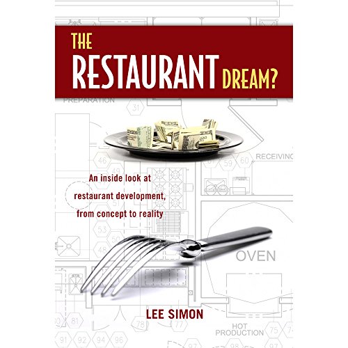 9780910627832: The Restaurant Dream?: An Inside Look at Restaurant Development, From Concept to Reality