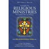 Beispielbild fr A Guide to Religious Ministries for Catholic Men and Women zum Verkauf von ThriftBooks-Atlanta