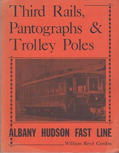 Stock image for Third Rails, Pantographs and Trolley Poles for sale by Alplaus Books