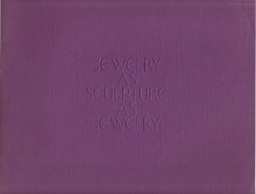 Jewelry As Sculpture As Jewelry (9780910663045) by Yarlow, Loretta