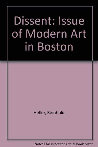 9780910663434: Dissent: The Issue of Modern Art in Boston