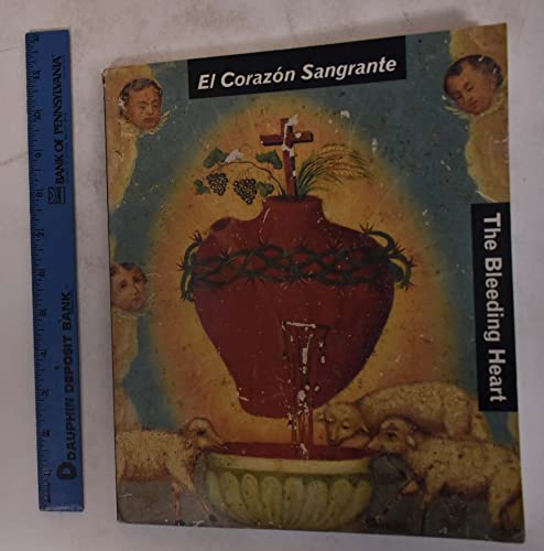 Imagen de archivo de El Corazon Sangrante/the Bleeding Heart (Institute of Contemporary Art, Boston) (English and Spanish Edition) a la venta por HPB-Red