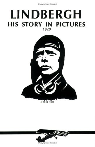 Beispielbild fr Lindbergh: His Story in Pictures zum Verkauf von Wonder Book