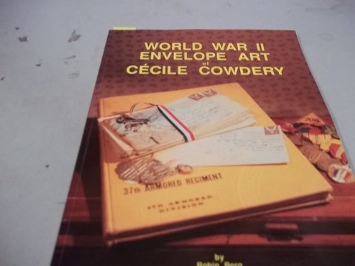 Imagen de archivo de World War Two Envelope Art of Cecile Cowdery a la venta por ThriftBooks-Atlanta
