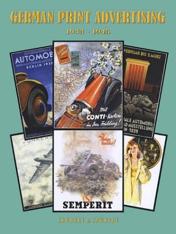 Stock image for German Print Advertising, 1933-1945 by Josephine Cowdery Ray Cowdery (2004-01-01) for sale by 3rd St. Books