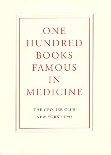 Imagen de archivo de One Hundred Books Famous in Medicine a la venta por Kennys Bookshop and Art Galleries Ltd.