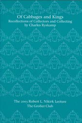 Of Cabbages and Kings: Recollections of Collectors and Collecting (9780910672535) by Ryskamp, Charles