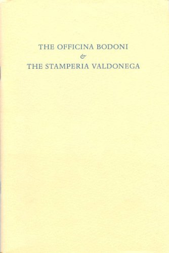 Beispielbild fr The Officina Bodoni & The Stamperia Valdonega zum Verkauf von Wonder Book