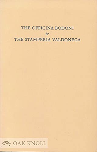 The Officina Bodoni & the Stamperia Valdonega (9780910672900) by Kelly, Jerry